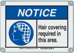 ToughWash NOTICE Hair Covering Required In This Area. Sign, 7" H x 10" W x 0.098" D, Polypropylene