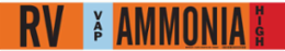 RV VAP AMMONIA HIGH Pipe Marker, 4" H x 24" W, Fits Pipes 8" Dia. or Larger