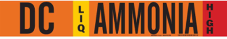 DC LIQ AMMONIA HIGH Pipe Marker, 4" H x 24" W, Fits Pipes 8" Dia. or Larger