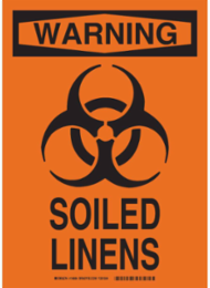 WARNING Soiled Linens Sign, 14" H x 10" W x 0.06" D, Polystyrene