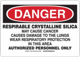 DANGER Respirable Crystalline Silica Sign, 10" H x 14" W, Polystyrene