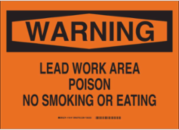 WARNING Lead Work Area Poison No Smoking Or Eating Sign, 10" H x 14" W x 0.004" D, Vinyl, Black on Orange