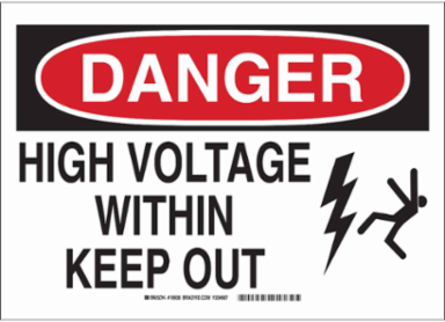 DANGER High Voltage Within Keep Out Sign, 7" H x 10" W x 0.06" D, Polystyrene
