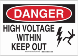 DANGER High Voltage Within Keep Out Sign, 10" H x 14" W x 0.035" D, Aluminum