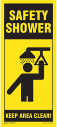 SAFETY SHOWER Keep Area Clear! Sign, 18" H x 8" W, Polyethylene