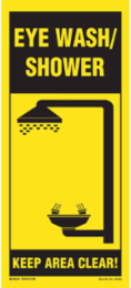 EYE WASH/SHOWER Keep Area Clear! Sign, 18" H x 8" W, Polyethylene