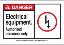 DANGER Electrical Equipment. Authorized Personnel Only. w/Bolt Sign, 7" H x 10" W x 0.06" D, Polystyrene