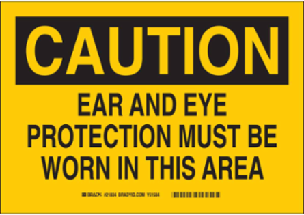 CAUTION Ear And Eye Protection Sign, 7 Inch x 10 Inch x 0.06 Inch, Polystyrene