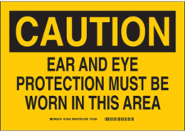 CAUTION Ear And Eye Protection Sign, 7 Inch x 10 Inch x 0.06 Inch, Polystyrene