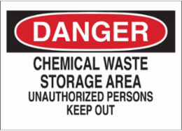 DANGER Chemical Waste Storage Area Unauthorized Persons Keep Out Sign, 10" H x 14" W x 0.06" D, Polystyrene