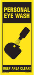 PERSONAL EYE WASH Keep Area Clear! Sign, 18" H x 8" W, Polyethylene