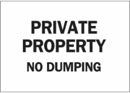 Private Property No Dumping Sign, 10" H x 14" W x 0.06" D, Polystyrene
