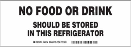 No Food Or Drink Should Be Stored In This Refrigerator Sign,, 3.5 " H x 10 " W, Black on White, Polyester
