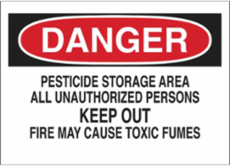 DANGER Pesticide Storage Area All Unauthorized Persons Keep Out Fire May Cause Toxic Fumes Sign, 7" H x 10" W x 0.06" D, Polystyrene
