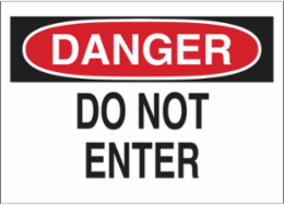 DANGER Do Not Enter Sign, 10" H x 14" W x 0.06" D, Polystyrene