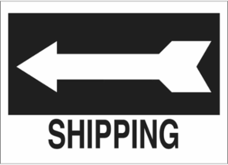 Shipping Sign, 10" H x 14" W x 0.06" D, Polystyrene, Arrow Direction: Left
