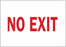 No Exit Sign, 7" H x 10" W x 0.06" D, Polystyrene