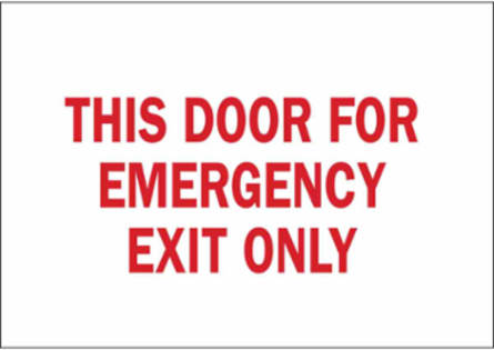 This Door For Emergency Exit Only Sign, 10" H x 14" W x 0.06" D