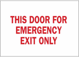 This Door For Emergency Exit Only Sign, 10" H x 14" W x 0.06" D