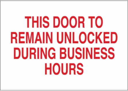 This Door To Remain Unlocked During Business Hours Sign, 7" H x 10" W x 0.06" D, Polystyrene