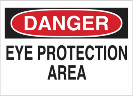 DANGER Eye Protection Area Sign, 10" H x 14" W x 0.06" D, Polystyrene