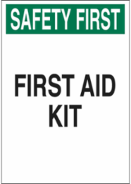 SAFETY FIRST Aid Kit Sign, 10" H x 7" W x 0.06" D, Polystyrene
