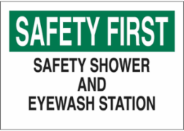 SAFETY FIRST Safety Shower And Eyewash Station Sign, 7" H x 10" W x 0.06" D, Polystyrene