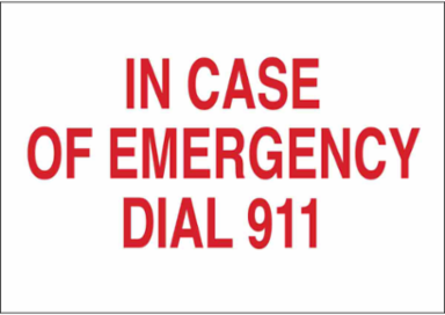 In Case Of Emergency Dial 911 Sign, 7" H x 10" W x 0.06" D, Polystyrene
