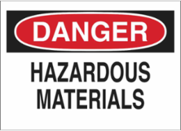 DANGER Hazardous Materials Sign, 7" H x 10" W x 0.06" D, Polystyrene