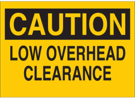 CAUTION Low Overhead Clearance Sign, 10 Inch H x 14 Inch W, Polystyrene
