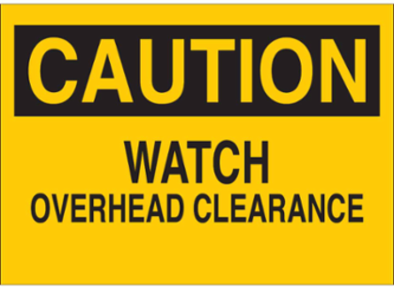 CAUTION Watch Overhead Clearance Sign, 10" H x 14" W x 0.06" D, Polystyrene
