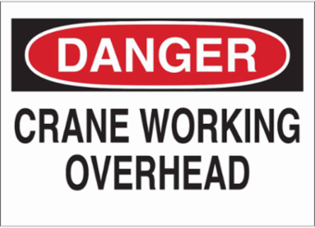 DANGER Crane Working Overhead Sign, 10" H x 14" W x 0.06" D, Polystyrene