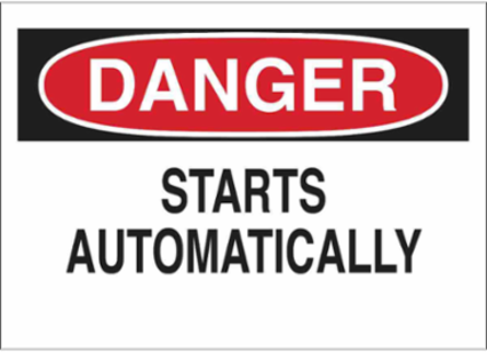 DANGER Starts Automatically Sign, 10" H x 14" W x 0.06" D, Polystyrene