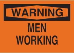 WARNING Men Working Sign, 7" H x 10" W x 0.06" D, Polystyrene