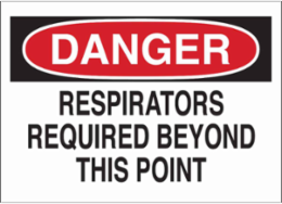 DANGER Respirators Required Beyond This Point Sign, 10" H x 14" W x 0.06" D, Polystyrene