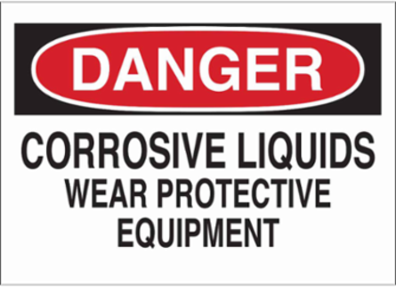 DANGER Corrosive Liquids Wear Protective Equipment Sign, 10" H x 14" W x 0.06" D, Polystyrene
