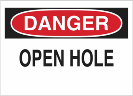 DANGER Open Hole Sign, 7" H x 10" W x 0.06" D, Polystyrene
