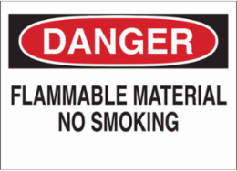 DANGER Flammable Material No Smoking Sign, 10" H x 14" W x 0.06" D, Polystyrene