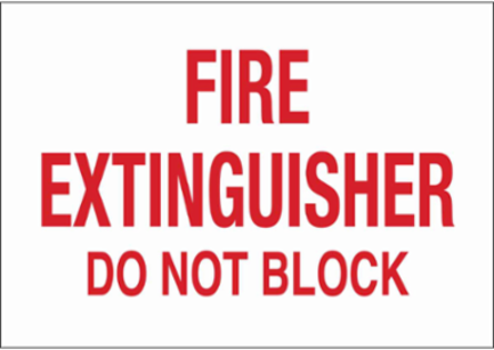 Fire Extinguisher Do Not Block Sign, 7" H x 10" W x 0.06" D, Red on White, Polystyrene