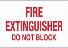 Fire Extinguisher Do Not Block Sign, 10" H x 14" W x 0.06" D, Red on White, Polystyrene