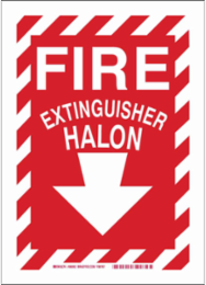Fire Extinguisher Halon Sign, 14" H x 10" W x 0.06" D, White on Red, Polystyrene