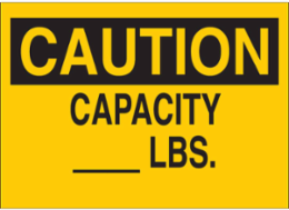 CAUTION Capacity Sign, 10 Inch H x 14 Inch W x 0.06 Inch D, Polystyrene