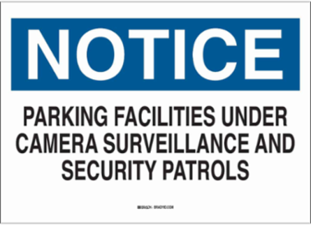 NOTICE Parking Facilities Under Camera Surveillance And Security Patrols Sign, 10" H x 14" W x 0.06" D, Polystyrene