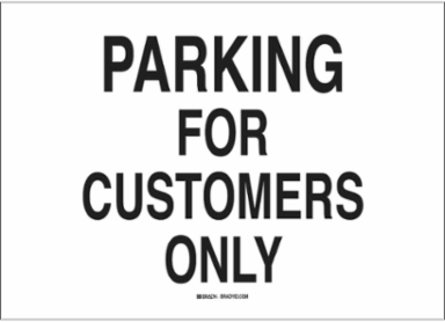 Parking For Customers Only Sign, 10" H x 14" W x 0.06" D, Polystyrene