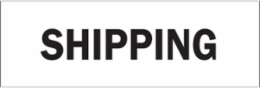Shipping Sign, 10" H x 14" W x 0.06" D, Polystyrene