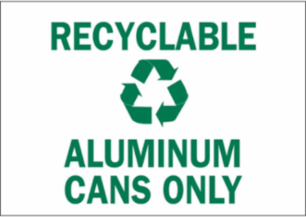 Recyclable Aluminum Cans Only Sign, 10" H x 14" W x 0.06" D, Polystyrene