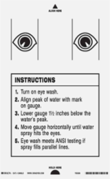 Instructions 1 Turn On Eye Wash 2 Align Peak Of Water With Mark On Gauge Sign, 6.5" H x 4" W,