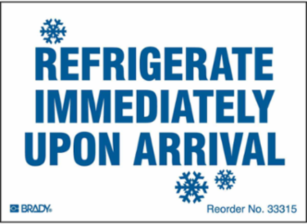 REFRIGERATE IMMEDIATELY Upon ARRIVAL, Blue on White, 2.875" H x 4 in W, Paper, Pack of 100 Labels