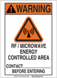 WARNING Rf/Microwave Energy Controlled Area Contact ____ Before Entering Sign, 14" H x 10" W x 0.006" D, Polyester