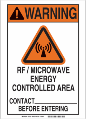 WARNING Rf/Microwave Energy Controlled Area Contact ____ Before Entering Sign, 14" H x 10" W x 0.035" D, Aluminum